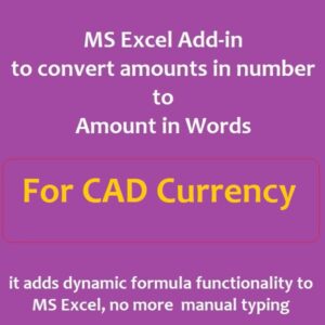 CAD (Canadian Dollar) Currency amount in words MS Excel Add-in